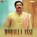 Mohalla Assi (2018) Mp3 Songs